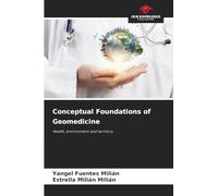 Conceptual Foundations of Geomedicine: Health, environment and territory