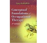 Conceptual Foundations of Occupational Therapy