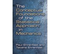 Conceptual Foundations of the Statistical Approach in Mechanics (Dover Books on Physics)