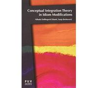 Conceptual Integration Theory in Idiom Modifications
