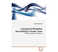 Conceptual Metaphor Accessibility in Poetic Texts: The Role of Discourse Structure