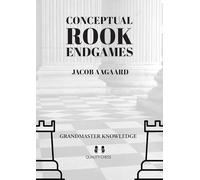 Conceptual Rook Endgames: Grandmaster Knowledge