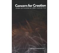 Concern for Creation : Living On Country in a 20th Century Way