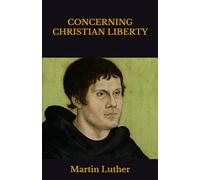 CONCERNING CHRISTIAN LIBERTY