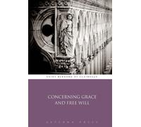 Concerning Grace and Free Will