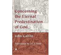 Concerning the Eternal Predestination of God