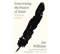 Concerning the Future of Souls: Ninety-Nine Stories of Azrael (Main)