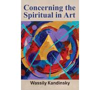Concerning the Spiritual in Art