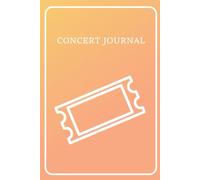 Concert Journal: Concert Log Book for Music Lovers | Track 25 Live Shows with Artist, Venue, Setlist & Memories | Compact 6x9 Guided Journal for Fans, Teens & Festival Goers