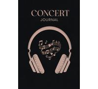 Concert Journal: Document the Shows You Love and the Memories You’ll Keep Forever