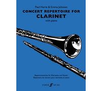 Concert Repertoire for Clarinet and Piano, Edited by Paul Harris and Emma Johnson
