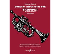 Concert Repertoire for Trumpet (Faber Concert Repertoire Series) by Deborah Calland (Editor) Visit Amazon's Deborah Calland Page search results for this author Deborah Calland (Editor) (30-May-2007) Paperback
