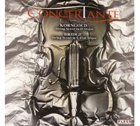 Concertante Chamber Players - Korngold: String Sextet in D-Major / Bridge: String Sextet in E-Flat Major