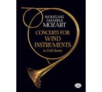 Concerti For Wind Instruments: Ten Works for Bassoon; Flute; Flute and Harp; Horn; Clarinet (Dover Orchestral Music Scores)