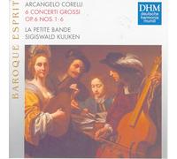 Concerti Grossi Op. 6 (Kuijken, La Petite Bande)
