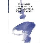 Concertino for Tenor Saxophone, Strings & Winds Mintzer, Bob saxophone (T/A), st