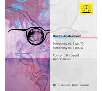 Concerto Budapest, András Keller - Dmitri Shostakovich. Symphony No. 9 Op. 70 & No. 5 Op. 47