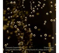Concerto Copenhagen - Champagne the Original Sound of Lumbye & His Idols [New CD