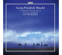 Concerto Copenhagen - Handel: Concerti Grossi Opus 3