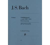 Concerto for Violin and Orchestra a minor BWV 1041 - violin and orchestra - piano reduction with solo part - (HN 671): Instrumentation: Violin and Piano, Violin Concertos