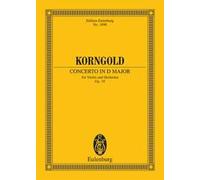 Erich Wolf Korngold – Concerto in D Major, Op. 35 For Violin and Orchestra – Study Score – Paperback