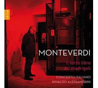 Concerto Italiano, Rinaldo Alessandrini - Monteverdi: Il Terzo Libro De' Madrigali