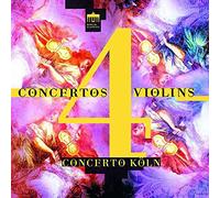 Concerto Koln - Concertos 4 Violins