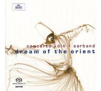 Concerto Koln - Dream of the Orient