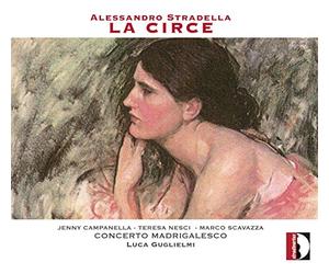 Concerto Madrigalesco - Stradella: La Circe