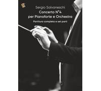 Concerto N°4 per Pianoforte e Orchestra: Partitura completa e set parti