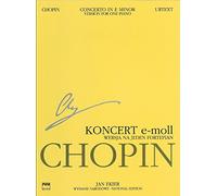 Concerto No. 1 in E Minor Op. 11 - Version for One Piano: Chopin National Edition, A. Xiiia Vol. 13 (Series A: Works Published During Chopin's Lifetime)