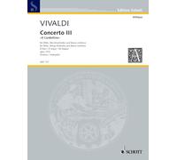 Concerto No. 3 D major: "Il Cardellino". op. 10/3. RV 428/PV 155. flute (treble recorder), string orchestra and basso continuo. Partition.