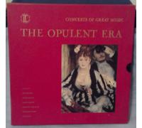 Concerts of Great Music: The Opulent Era