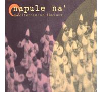 Concetta Barra, Pino Daniele, Alma Megretta, Peppe Barra, Daniele Sepe.. by Napule Na'-Mediterranean Flavour (2001)