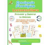 Conciencia Fonológica y Lectoescritura. Aprender a Leer y Escribir. Jugando con los sonidos y aprendiendo las letras.: Método diverlexia para aprender ... 3 4 5 6 años. Superar y Prevenir la Dislexia.
