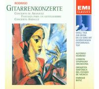 Concierto de Aranjuez & Fantasia Para un Gentilhombre & Concierto Andaluz