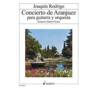 Concierto de Aranjuez Joaquín Rodrigo Part Guitar and Orchestra Schott Music