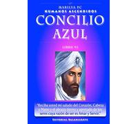 Concilio Azul: Libro VI de los Humanos Ascendidos: Volume 6
