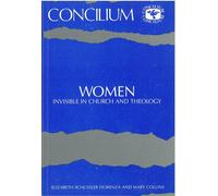 Concilium 182 Women Invisible in Theology and Church