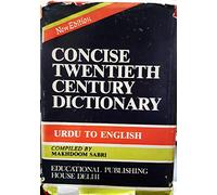 Concise 21st Century Dictionary Urdu to English: Urdu-English