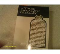 A Concise Anglo-Saxon Dictionary