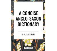 Concise Anglo-Saxon Dictionary