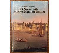 Concise Catalogue of Oil Painting in the National Maritime Museum