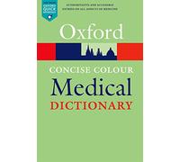 Concise Colour Medical Dictionary 6/e (Flexicover) (Oxford Quick Reference)
