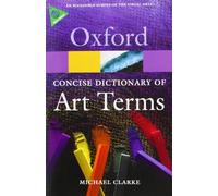 Concise Dictionary of Art Terms. Clarke New 9780199569922 Fast Free Shipping