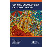 Concise Encyclopedia of Coding Theory