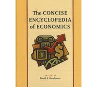 Concise Encyclopedia of Economics