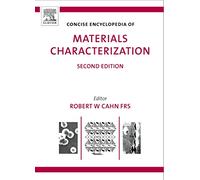 Concise Encyclopedia of Materials Characterization (Advances in Materials Science and Engineering)