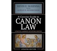 Concise Guide Canon Law: A Practical Handbook for Pastoral Ministers