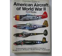 Concise Guide to American Aircraft of World War Two